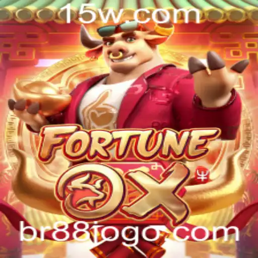 Explorando Fortune Ox: Descubra o Brilho e a Fortuna com br88